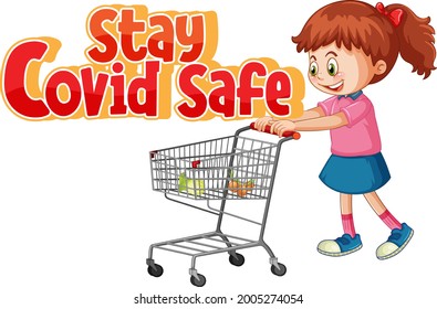 Stay Covid Safe font in cartoon style with a girl standing by shopping cart isolated on white background illustration