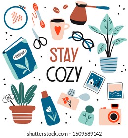 Stay cozy. Illustration with cute things and objects for home interior, books, plants. Flat style hand drawn elements isolated on white. Cozy and comfortable lifestyle. Autumn or winter mood 