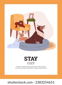 Mantente acogedor, afiche con mascotas en casa, plantilla vectorial. Animales en la habitación, interiores en casa con sillón. Habitación en banner con perros y gatos. Tarjeta de diseño de casa. Dibujado en un sencillo estilo de dibujos animados planos.