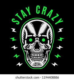 Stay crazy. Vintage white skull with green eyes. Cool colorful print for t-shirt. Bizarre dead head. Retro design. 