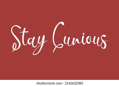 Stay Curious Typescript Typography Phrase On Red Background