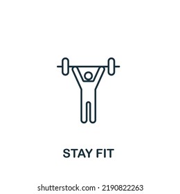 Stay Fit icon. Line simple Healthy Lifestyle icon for templates, web design and infographics