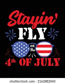 Stay in Fly On The 4th of July