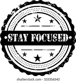 Stay Focused / Grunge Badge