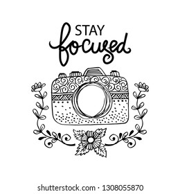 Stay focused. Motivational quote.