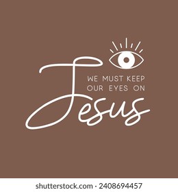 Stay focused on faith with our Keep Your Eyes on Jesus Bible quote sticker. A daily reminder to anchor your thoughts and actions in unwavering trust and devotion.