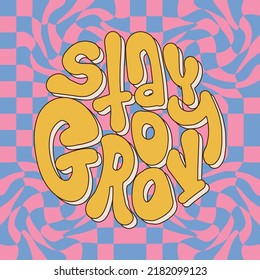 Stay groovy - 70s retro lettering slogan with hippie twirl background for tee t shirt or poster sticker. Round shape hand drawn inspirational quote. Vector contour illustration.