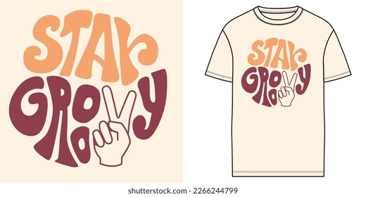 Stay Groovy amazing t shirt and hoodie print design