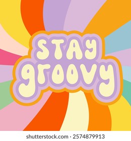 Stay Groovy Background Retro 70s Style. Cute Abstract Vintage Texture Wallpaper. Hippie Wavy Vector Background. Colorful Fun Stripes in Retro 1970s Trendy Banner. Psychedelic Graphic Print 1960s.