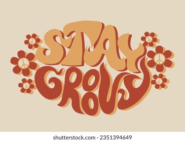 stay groovy, hand drawn font, 70s style t-shirt print