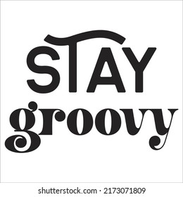 stay groovy  hippy eps design