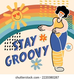 Stay groovy lettering with vintage hippie styled. Good vibes sticker design template. Vector retro vintage cartoon character illustration. Funny hippie flower, slogan print for t-shirt, poster.