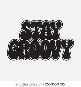 Stay Groovy - Psychedelic Text Design for a 70s Aesthetic