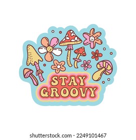Stay groovy. Vector illustration with 70"s vibe