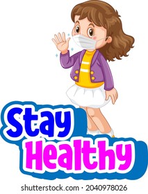 Stay Healthy font with a girl wearing mask cartoon character isolated illustration