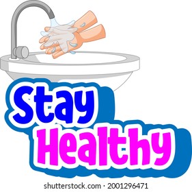 Stay Healthy font with washing hands with soap isolated illustration