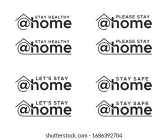 Stay healthy at Home. Please stay at safe. Let's stay at home. Stay safe at Home. Flat vector icon for apps and websites.