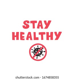 Stay Healthy lettering poster. Vector illustration.