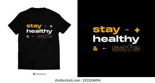 Stay Healthy And Safe Urban Edgy Street Wear T Shirt Design