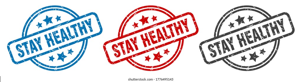 stay healthy stamp. stay healthy round isolated sign. stay healthy label set