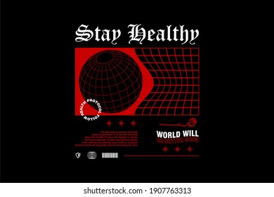 Stay Healthy World Will Be Better Son Edgy Design for Urban Street wear T shirt Design - Inspirational Quotes and Words of Wisdom During Pandemic Times Campaign Banner