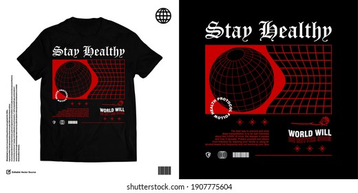 Stay Healthy World Will Be Better Son Edgy Design for Urban Street wear T shirt Design Inspirational Quotes and Words of Wisdom During Pandemic Times Campaign