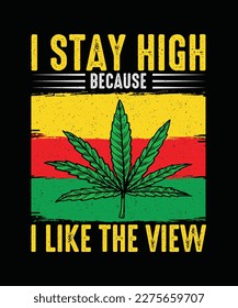 Me Mantengo Alta Porque Me Gusta Ver Camisetas De Cannabis, Diseño De Camisetas De Hierba