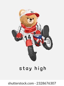 stay high slogan with bear doll performing high jump on dirt bike vector illustration