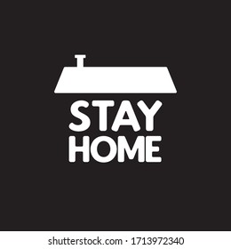 Stay home auto isolation sign. House roof icon and text for quarantine campaign for coronavirus pandemic.