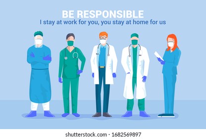 Stay at home awareness social media campaign and coronavirus prevention. Team of young medical doctor say: I stay at work for you, you stay at home for us. Vector illustration