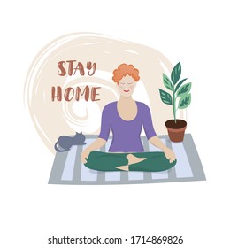Stay home banner. A woman practices yoga. Quarantine or self-isolation. Healthcare concept. Fears of getting coronavirus. Coronavirus pandemic. Vector illustration.