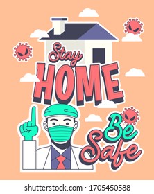 Stay Home and Be Safe, coronavirus vector illustration