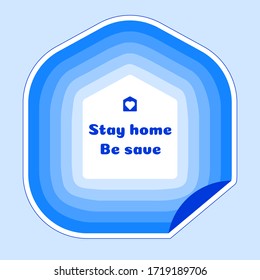 Stay home be save sticker in trendy colors.
