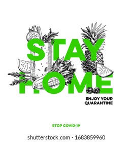 Stay home, best protection against a covid-19 viral infection, hand drawn retro vector illustration. Enjoy your quarantine with fruits and veggies, sketch vintage engraving isolated on white.