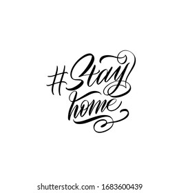 Stay Home. Black inscription on a white background.  Cute greeting card, sticker or print made in the style of lettering and calligraphy. Monochrome handwritten inscription.