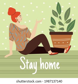 Stay home card design with lettering and woman enjoying her house plants at home, flat vector illustration. Banner with woman resting in her comfortable room with plants.