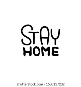 STAY HOME card lettering. Corona Virus 2019 - nCOV. Lettering for the quarantine period of the coronavirus pandemic. Work from home. Vector outline.