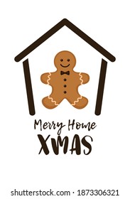 Stay home Christmas poster, invitation, flyer, advertisement, greeting card. Xmas gingerbread cookie in house shape. Minimalist illustration in flat cartoon style on white background 