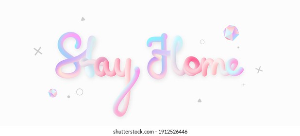 Stay home colorful slogan with geometric elements. Covid-19 sign for self-isolation or quarantine.