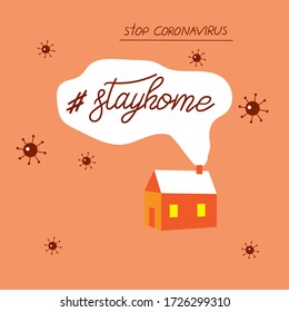 Stay home. Concept coronavirus isolation period illustration. Stayhome flash mob, cozy house. Vector naive.
