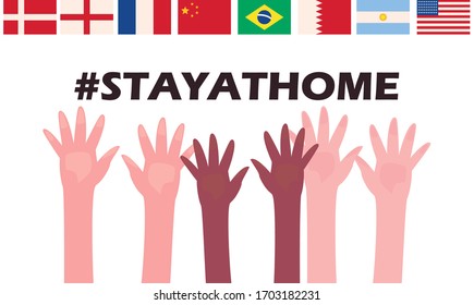 stay at home concept, hands up and world flags over white background, colorful design, vector illustration