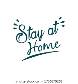 Stay home concept, Lettering typography, Hand letter design over white background, vector illustration