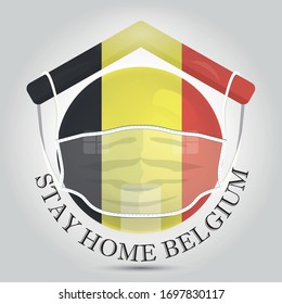 Stay home concept with medical mask and Belgium flag. Covid-19 design.