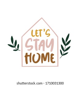 Stay home concept. Quarantine due to coronavirus. Isolation days poster. Lettering for social media, banners, web, card, stickers.