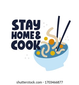 Stay home and cook quote. Hand drawn vector lettering and illustration. Activities during quarantine concept.