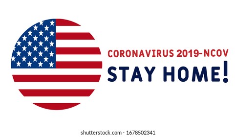 Stay home! Corona Virus 2019 - nCOV.  Phrase for poster during the quarantine period of the coronavirus pandemic. Staying at home print. Home Quarantine illustration.