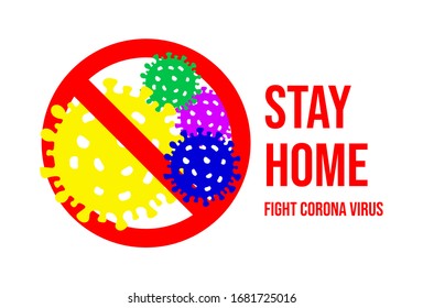 Stay Home Corona virus sign Bacteria Scheme Vector Icon. Wuhan China Pneumonia. influenza pandemic.  Vector Illustration