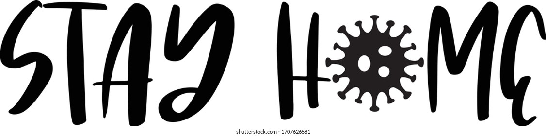 Stay Home Coronavirus COVID-19 graphic with brush script font