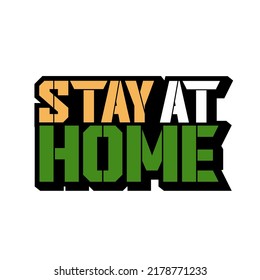 Stay at home. Coronavirus Covid-19, quarantine motivational phrase. Stay at home quote vector illustration. Coronavirus awareness.