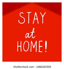 Stay at home! Coronavirus, COVID-19, SARS-CoV-2. Hand lettering. Pandemic coronavirus titles for healthcare and medicine poster concept. Hand Drawn vector illustration.